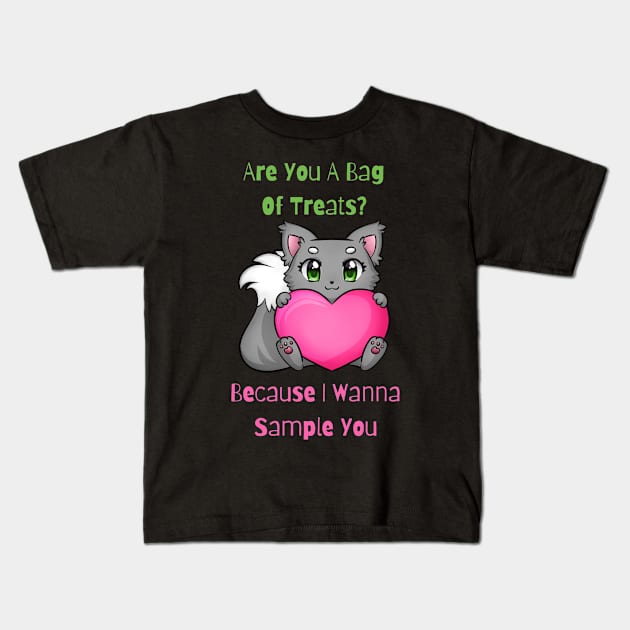 Flirty Cat, Are You A Bag Of Treats? Because I Wanna Sample You Kids T-Shirt by LetsGetInspired